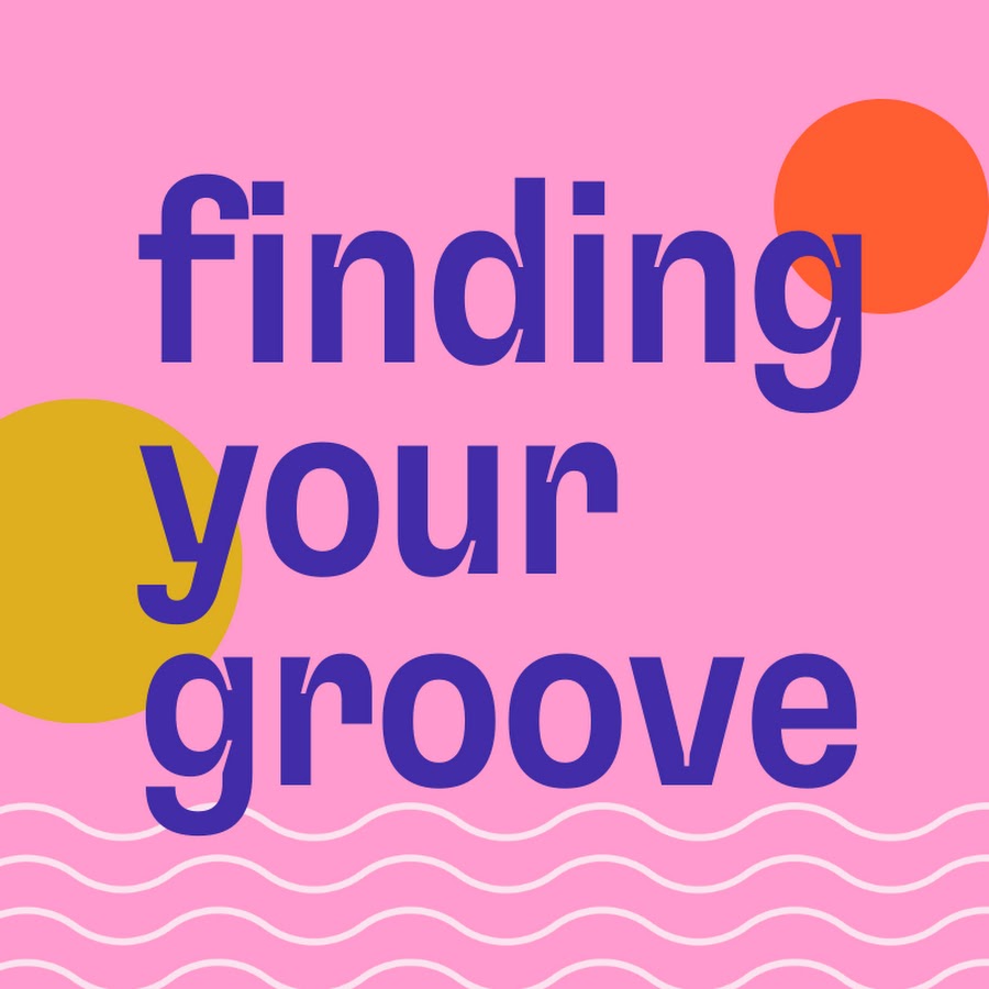 Finding Your Groove